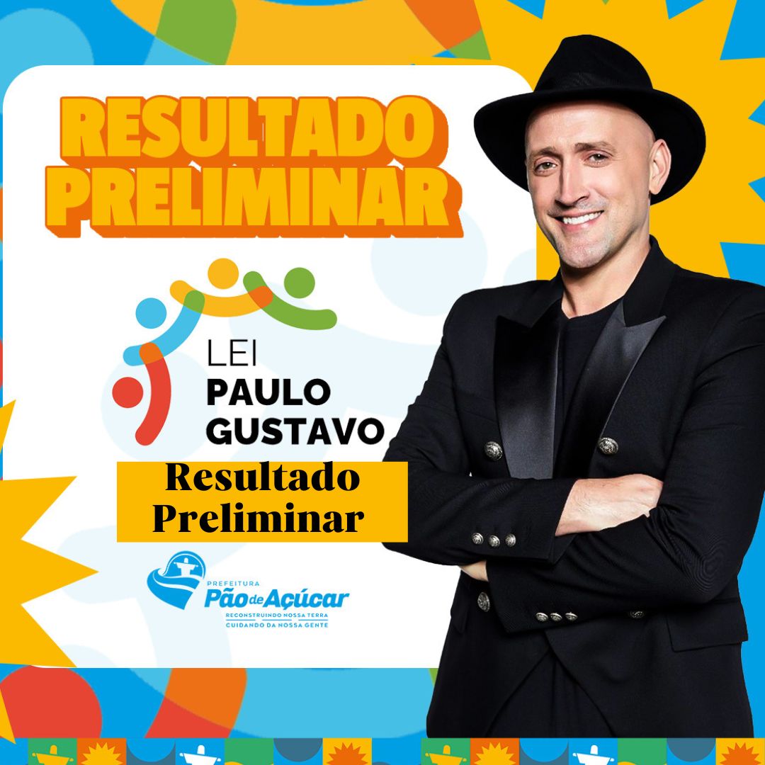 Resultado Preliminar do Edital Lei Paulo Gustavo
