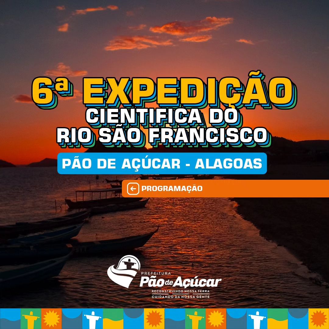 Pão de Açúcar recebe a 6ª Expedição Científica do Rio São Francisco
