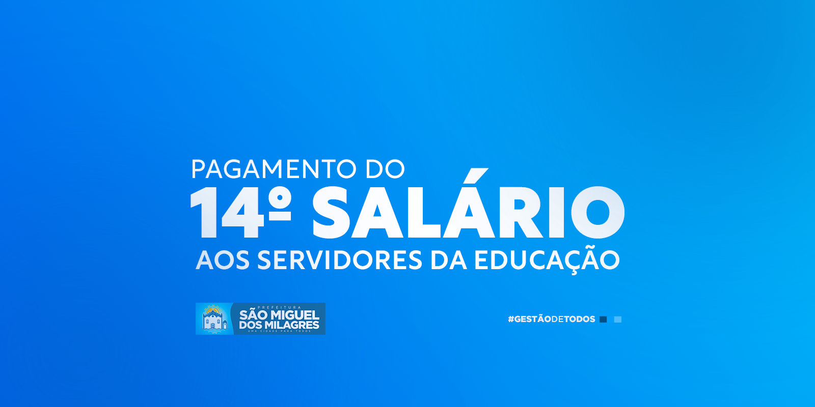 Pagamento do 14º Salário aos servidores da Educação