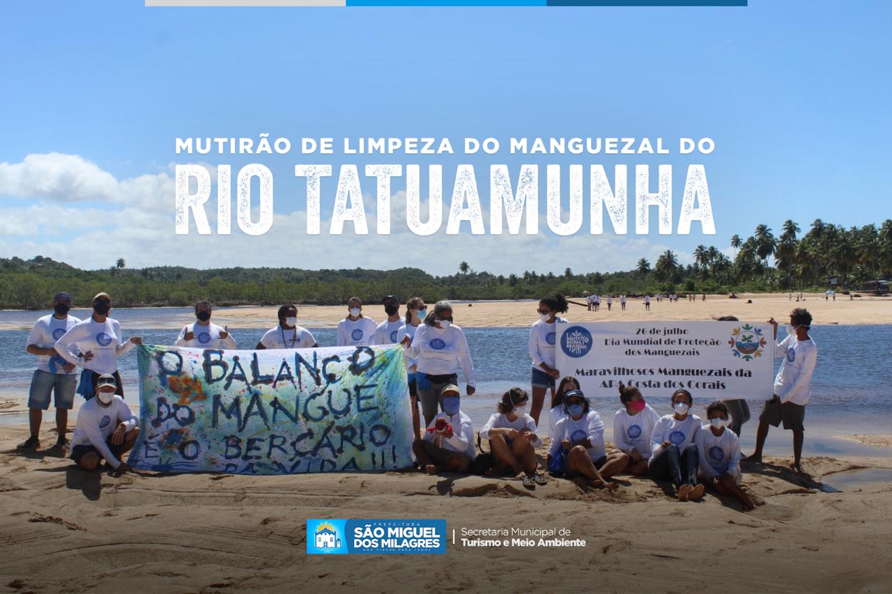 A Secretaria Municipal de Turismo e Meio ambiente participou no dia de hoje, junto com um grupo de voluntários do mutirão de limpeza do manguezal do Rio Tatuamunha.