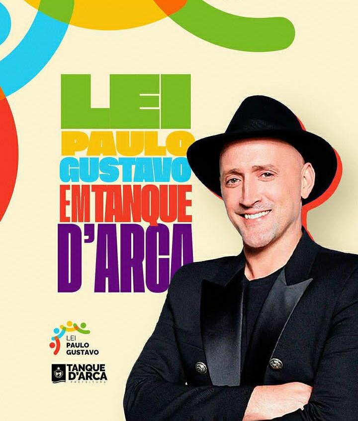 Lei Paulo Gustavo em Tanque D'arca.