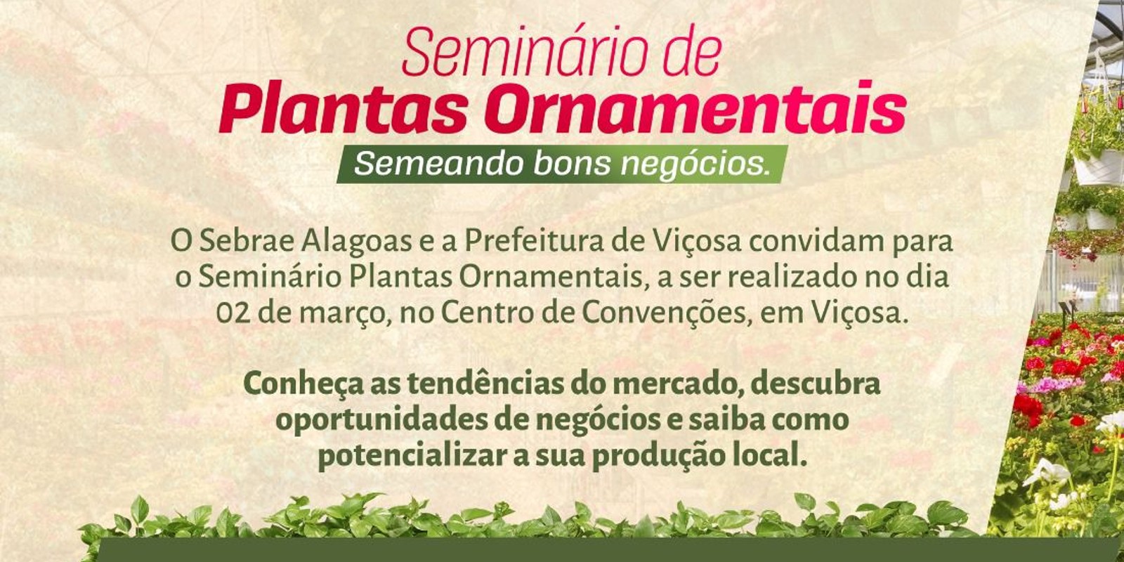 Prefeitura e Sebrae promovem Seminário de Plantas Ornamentais em Viçosa